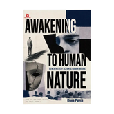 Awakening to Human Nature: Master Interpersonal Wisdom & Read Hidden Motives