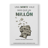 UNA MENTE VALE MÁS QUE UN MILLÓN (Versión en español )