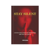 Stay Silent – 30-Day Communication Challenge