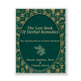 The Lost Book of Herbal Remedies: The Healing Power of Plant Medicine