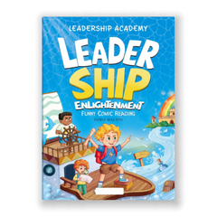 Leadership Academy: Leader Ship Enlightenment