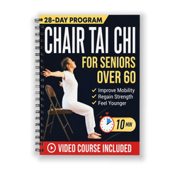 28-Day Program:Chair Tai Chi for Seniors Over 60
