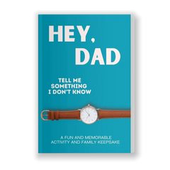 Hey, Dad! Tell Me Something I Don't Know