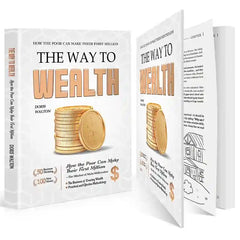 The Way to Wealth: How The Poor Can Make Their First Million