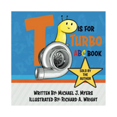 T is for Turbo: ABC Book (Motorhead Garage Series)