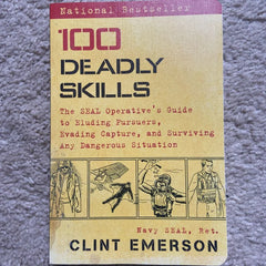 100 Deadly Skills: The SEAL Operative's Guide