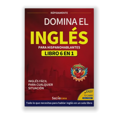 DOMINA EL INGLÉS PARA HISPANOHABLANTES LIBRO 6 EN 1 Edición en Español