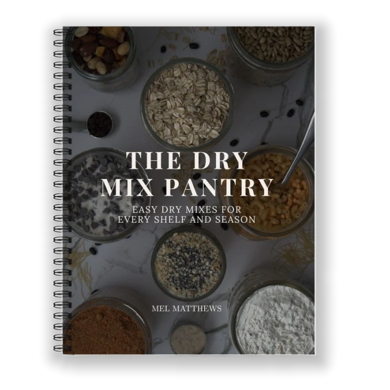 The Dry Mix Pantry - 50+Homemade Mix Recipes